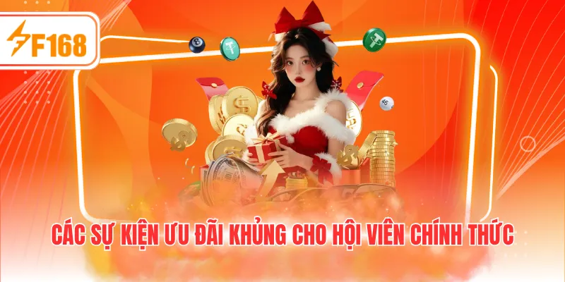 Các sự kiện ưu đãi khủng cho hội viên chính thức