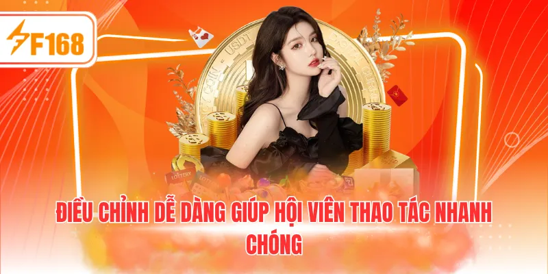 Điều chỉnh dễ dàng giúp hội viên thao tác nhanh chóng