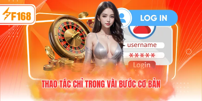Thao tác chỉ trong vài bước cơ bản