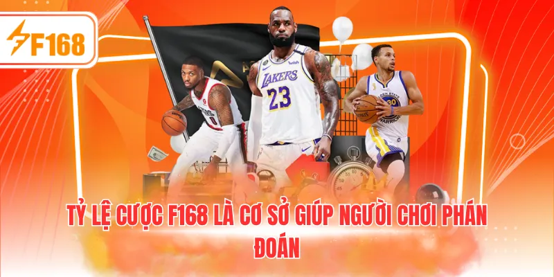 Tỷ lệ cược F168 là cơ sở giúp người chơi phán đoán